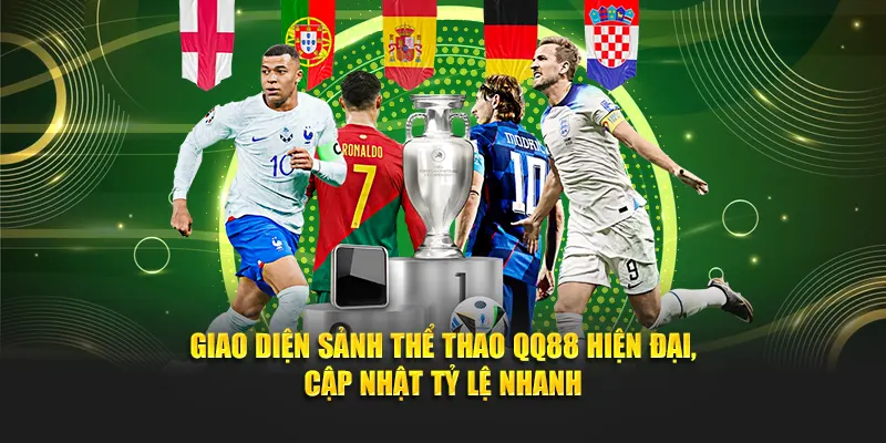 Giao diện sảnh thể thao QQ88 hiện đại, cập nhật tỷ lệ nhanh