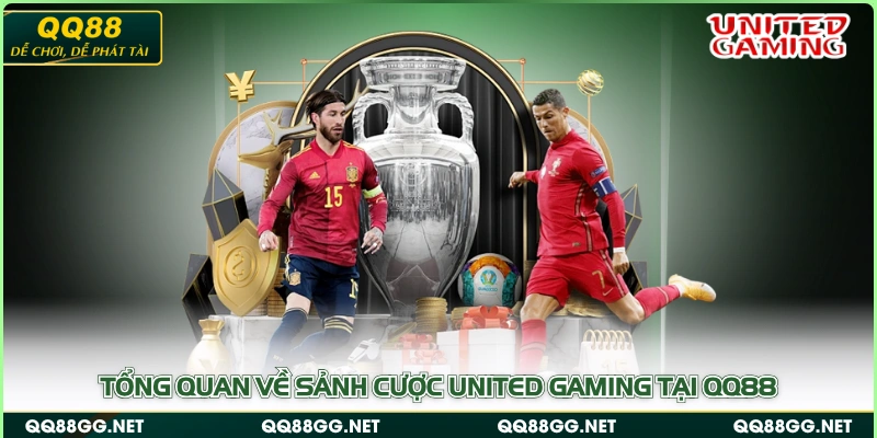 Tổng quan về sảnh cược United Gaming tại QQ88